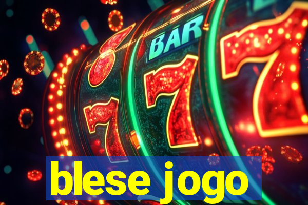blese jogo